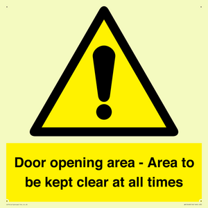 Door opening area - Area to be kept clear at all times